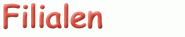 Filialen