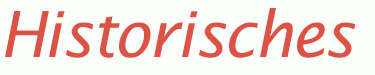 Historisches